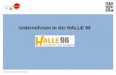 Unternehmen in der HALLE 96€¦ · Interface- und Webdesign, Datenbanken und Schnittstellen sowie Web-Content-Management und E-Mail-Marketing. Ergänzt wird unser Portfolio durch
