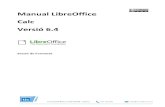 Manual LibreOffice Calc Versió 6 · Manual de LibreOffice Calc TIC MALLORCA TIC Mallorca 2 Secció de Formació Important Donades les característiques de desenvolupament de l’eina,