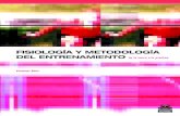 fisiologiayanatomia.files.wordpress.com · Título original: Physiologie et Methodologie de l’entrenaiment © De Boeck Université, S.A. Traductor: Judith Viaplana Revisor técnico: