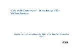 CA ARCserve® Backup für Windows · 2014. 10. 11. · CA Technologies-Produktreferenzen Dieses Dokument bezieht sich auf die folgenden Produkte von CA Technologies: BrightStor®