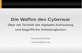 Die Waffen des Cyberwar - Cyberpeace€¦ · It includes the Internet, but also the other information ... Duqu September 2011 November 2010 Flame Mai 2012 März 2010 Gauss Juni 2012