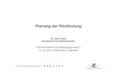 Dr. Jörg Tietze -Bundesamt für Strahlenschutz€¦ · Fragen beantworten und Ziele setzen ... (Microsoft PowerPoint - Kopie von 130607_SE-Vortrag_R ckholungsplanung_05-06-2013_