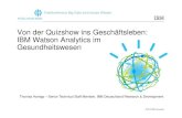 Von der Quizshow ins Geschäftsleben: IBM Watson Analytics ... · Watson Der „ ...