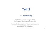 PRG2 SS2010 Vorl5prg2/SS2010/...Teil 2-5. Vorlesung 1 Modul: Programmierung B-PRG Grundlagen der Programmierung II Professur für Datenbanken und Informationssysteme Dr. Karsten Tolle
