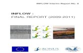 INFLOW Interim Report No. 1 · covers two natural climate extremes of the Little Ice Age and the Medieval Climate Anomaly; and the Modern Warm Period. The aim has been to identify