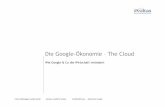 Die Google-Ökonomie–The Cloud - Dokumentation der ......Google war von Kritikern in der Vergangenheit häufig vorgeworfen worden, zu wenig Wert auf den Schutz der Privatsphäre