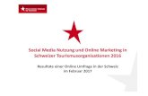 Social Media NutzungundOnline Marketing in Schweizer ... · 4. Nutzungder Social Media in Schweizer TO (2016) 23.05.2017 9 •Die Präsenz Schweizer TO auf Facebook, Instagram und