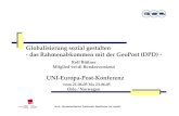 New Globalisierung sozial gestalten -das Rahmenabkommen mit ... - … · 2008. 5. 16. · UNI-Europa-Post-Konferenz vom 21.06.05 bis 23.06.05 Globalisierung sozial gestalten -das