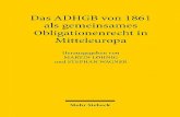 Das ADHGB von 1861 als gemeinsames Obligationenrecht in ...€¦ · V Vorwort Im März 2016 trafen sich Wissenschaftlerinnen und Wissenschaftler aus ganz Mitteleuropa in Regensburg