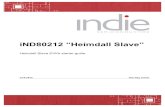 iND80212 “Heimdall Slave” Slave/iND80212... · • Home Automation, Alarm detection, PIR sensor based-system • Heimdall provides GPIO pins, hardware protocol interfaces, and