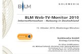 BLM Web-TV-Monitor 2010 - GOLDMEDIA · PDF file Quellen: Goldmedia Analyse nach , ARD/ZDF-Onlinestudie 2010, BLM Web-TV-Monitor, n=186 von 1.275 Angeboten; Goldmedia, BLM Webradiomonitor