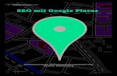SEO mit Google · PDF file Marketing im Internet zu betreiben. Diese lokale Suche wird von Google derzeit fokussiert und wird fast wöchentlich ak-tualisiert. Zudem ist Google seit