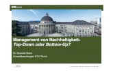 Management von Nachhaltigkeit: Top-Down oder Bottom-Up?2014/03/31  · März 2014 12 Facts Dr. Dominik Brem - Stab SGU - ETH Zürich | | Der Präsiden setzte auf den Dialog mit den