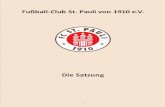 FC St Pauli Satzung 01-2018€¦ · FC St. Pauli v. 1910 e.V. Als Teil der Vereinsgeschichte werden dabei ausdrücklich auch die Wechselbeziehungen des Vereins zu Stadt, Stadtteil