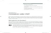 Kapitel 1 Container oder VM? - Wiley-VCH · 2019. 10. 14. · KAPITEL 1 Container oder VM? 33 Die kostenlose Version von Docker ist Docker Desktop.Hierbei handelt es sich um ein Open-Source-Produkt.