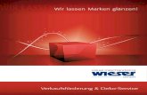WIR LASSEN MARKEN GLÄNZEN! - WIESER · 2015. 2. 18. · Visual Merchandising Wieser GmbH Brunsbütteler Damm 116 - 118 13581 Berlin Telefon: +49 (0) 30 / 353 05 2 - 0 Telefax: +49