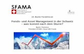Fonds- und Asset Management in der Schweiz – was kommt ...€¦ · Per Ende 2012 zum öffentlichen Vertrieb in der Schweiz zugelassen: 7’440 Fonds, davon 1’382 schweizerischen