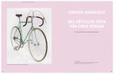 Einfach himmlisch das göttlichE grün von EinEr Königinsiebenfahr.com/Bianchi.pdf · zenliesl. Fahrräder waren halt weiblich und wie ordentliche Autos trugen sie vornehmlich schwarz.