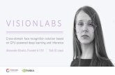 Презентация PowerPoint · 2017. 10. 27. · VisionLabs About: VisionLabs is a team of Computer Vision and Machine Learning experts. Founded in 2012, today we offer face