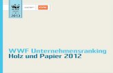 WWF Unternehmensranking Holz und Papier 2012€¦ · Für die Befragung 2011 wurde der Unternehmensfragebogen grundlegend überarbeitet und 2012 in nahezu gleicher Form wieder eingesetzt.