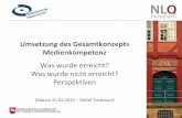 Umsetzung des Gesamtkonzepts Medienkompetenz · Schulmedientage „Meilensteine für Niedersachsen!“ Richtung Zukunft – Medienkompetenz in Niedersachsen „Lernen ohne Zeit und