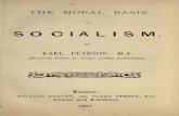 SOCIALISMdigamoo.free.fr/pearson1887.pdfTHE MORAL BASIS OF SOCIALISM BY KARL PEARSON, M.A. (Formerly Fellow of King's College, Cambridge). WILLIAM REEVES, 185, FLEET STREET, E.G. Printer