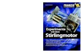 Aus dem Inhalt Experimente StirlingmotorStirlingmotor 29,95 EUR [D] Besuchen Sie uns im Internet: ISBN 978-3-645-65020-5 FRANZIS EXPERIMENTE Ulrich E. Stempel Experimente mit dem Stirlingmotor
