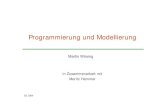 Programmierung und Modellierung - PST · 2016. 9. 30. · M. Wirsing: Programmierung und Modellierung Funktionale Programmiersprachen Ein funktionales Programm kann verstanden werden