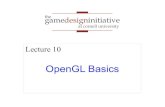 OpenGL Basics - Cornell University · Introduce the basics of OpenGL ! Some material is review from computer graphics ! But cover a lot less detail (only what we need) ! Why should