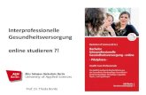 New Interprofessionelle Gesundheitsversorgung · 2019. 10. 24. · Konsequenz: Interprofessionelle Ausbildung als Voraussetzung für interprofessionelle Zusammenarbeit (Frenk et al.