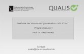 Feedback der Veranstaltungsevaluation - WS 2010/11 ... · Informationen zu den Qualis-Evaluationsbögen => Der Basisbogen besteht aus 28 Items, einer Freitextantwort sowie Fragen