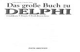 Arthur Burda • Günther Färber Das große Buch zu DELPHIdigitale-objekte.hbz-nrw.de/storage2/2018/06/16/file_128/7926542.pdf · 2.1 Die Oberfläche von Delphi 28 2.2 Das Baukastenprinzip