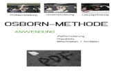 OSBORN-METHODE · OSBORN-METHODE Problemstellung Umstrukturierung Lösungsfindung ANWENDUNG Zielformulierung Checkliste Mitschreiben / Scribblen