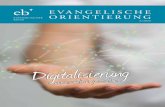 EVANGELISCHE ORIENTIERUNG · 6 Evangelische Orientierung 2/2020 Evangelische Orientierung 2/2020 7 man einst mit social media verbunden hat, den eigenen Hori-zont zu erweitern, wird