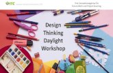 Showroom Design Thinking Daylight - I.T.C€¦ · Design Thinking Daylight Workshop Ihre Innovationsagentur für Future Work und Project Sourcing. Incentive Training Communication