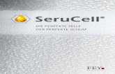 Die perfekte Zelle Der perfekte Schlaf - Studio 1 Die ... · Die SeruCell®-Schäume und Bezüge sind nach OEKO-TEX® Standard 100, der Produktklasse 1, zertifiziert. Die SeruCell®-Materialien