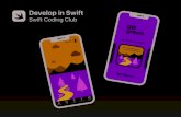 Swift Coding Club - images.apple.com · Lernen, in Xcode auf dem Mac Apps zu entwickeln. Weitere Informationen > Erste Schritte Lernen & Entwickeln Anerkennen Für Swift Coding Clubs
