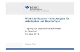 Work-Life-Balance – eine Aufgabe für Arbeitgeber und ... · work-life-balance Stephan Rohn Wilhelm Busch Wirklich, er war unentbehrlich! Überall, wo was geschah Zu dem Wohle der