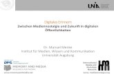 Digitales Erinnern - Goethe University Frankfurt · Digitales Erinnern Zwischen Mediennostalgie und Zukunft in digitalen Öffentlichkeiten Dr. Manuel Menke Institut für Medien, Wissen