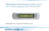 Bedieneinheit DC-p1 - Airflow Lufttechnik GmbH€¦ · Bedienungsanleitung DC-p1 9 Zur Einstellung eines weiteren Zeitprogramm (1-7) gelangen Sie nur, wenn sich der Cursor oben links