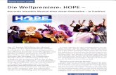 Die HOPE - boysiewhite.com€¦ · Die Weltpremiere: HOPE r das erste lnteraktiv Musical einer neuen Generation - in Frankfurt üq$ wl Am 17 .Ianuar 2010 feiert das Musical,,HOPE"