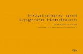 Upgrade-Handbuch Installations- und€¦ · zunächst ein Upgrade auf BES12-Version 12.5 oder BlackBerry UEM Version 12.6 durchführen, bevor Sie das Upgrade auf BlackBerry UEM-Version