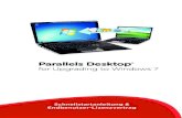 Parallels Desktopdownload.parallels.com/utw7/docs/de/Quick_Start_Guide.pdf · Upgrading to Windows 7 beschäftigen, müssen wir uns erst mit ein paar Grundlagen befassen. Vor dem
