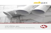 ViCADo - mb AEC€¦ · ViCADo.arc unterstützt bei der Umsetzung kreativer Ideen Konstruktion Dachkonstruktion Tragwerke für Dächer müssen trotz ihrer Komplexität leicht