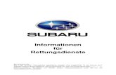 Informationen für Rettungsdienste - Subaru€¦ · Typ: SH / SHS Karosserievariante ab MJ 2009 Airbag Modul Karosserieverstärkungen Airbag Kontrollmodul Fensterairbag Gasgenerator