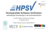 Hochparallele Software-Verifikation · Hochparallele Software-Verifikation nebenläufiger Anwendungen in der Automobilindustrie 8. HPC-Status-Konferenz Erlangen 9. Oktober 2018 Marc