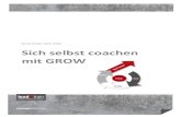Sich selbst coachen mit GROW - einfachstimmig.de€¦ · 3 1 Digitale Lern- und Workshop-unterlagen für Führungskräfte 1.1 Über lead&train Von einer Führungskraft werden über