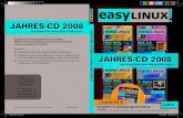 JAHRES-CD 2008 - EasyLinux · DER KOMPLETTE JAHRGANG 2008 AUF EINER CD i INFOTAINMENT Lehr- und Infoprogramme gemäß §14 Abs. 7 JuSchG • Die Datenträger enthalten keine jugendbeeinträchtigenden