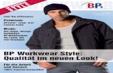 BP Workwear Style: Qualität im neuen Look! · PDF file Workwear für den Job. Und die Zeit dazwischen. BPWorkfashion ab Seite 12 BPOutdoor ab Seite 17 Workwear plus Fashion: jung,