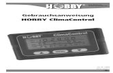 Gebrauchsanweisung HOBBY ClimaControl · 4 1.2 Display = Uhrensymbol, blinkt bei der Eingabe der Tageszeiteinstellung = Uhrzeit-Ziffern, Zeitanzeige und für Zeitprogrammierung =